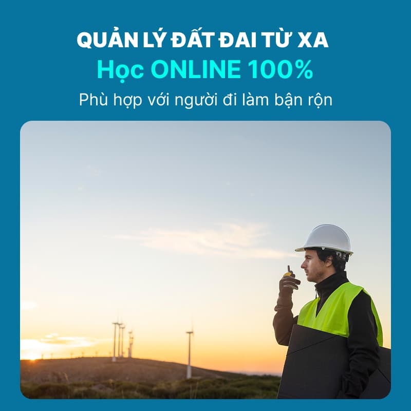 QUẢN LÝ ĐẤT ĐAI THỜI 4.0: NẴM VỮNG LUẬT, GIỎI CÔNG NGHỆ NÂNG TẦM SỰ NGHIỆP