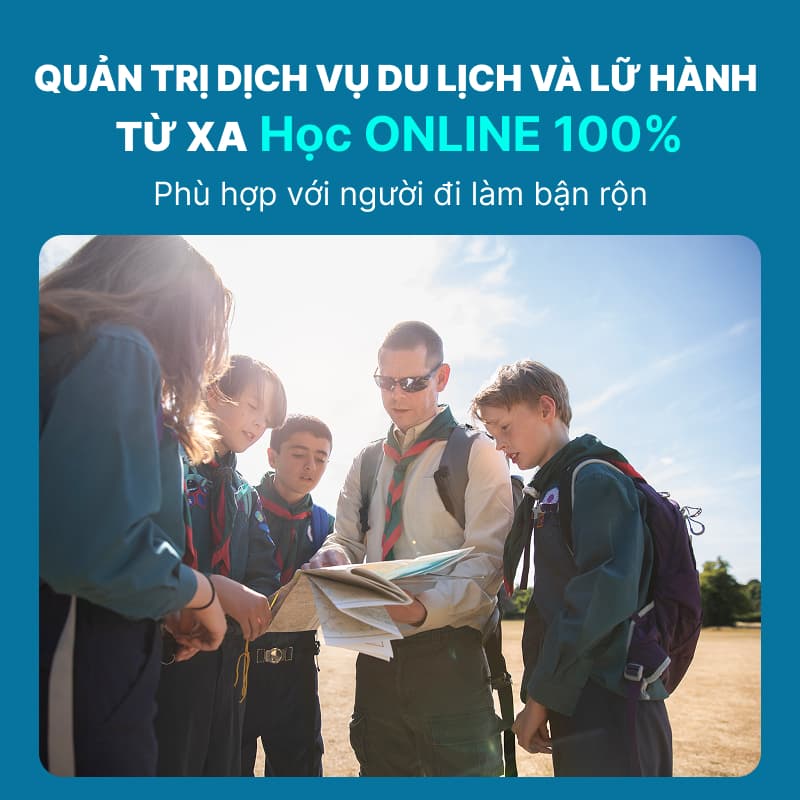 Chương Trình Đào Tạo Ngành Quản Trị Dịch Vụ Du Lịch Và Lữ Hành Từ Xa