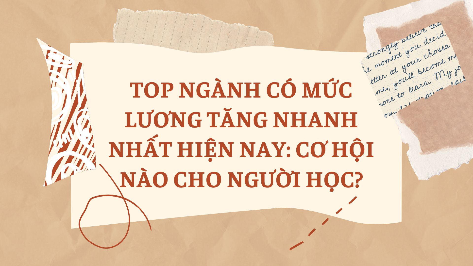 Top ngành có mức lương tăng nhanh nhất hiện nay: Cơ hội nào cho người học?